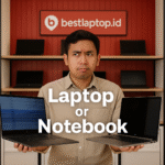 Laptop atau Notebook untuk Kuliah
